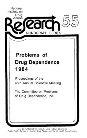 Problems of Drug Dependence 1984 Proceedings of the 46Th Annual Scientific Meeting the Committee on Problems of Drug Dependence