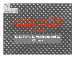 Crystal Directions, Wave Propagation and Miller Indices D