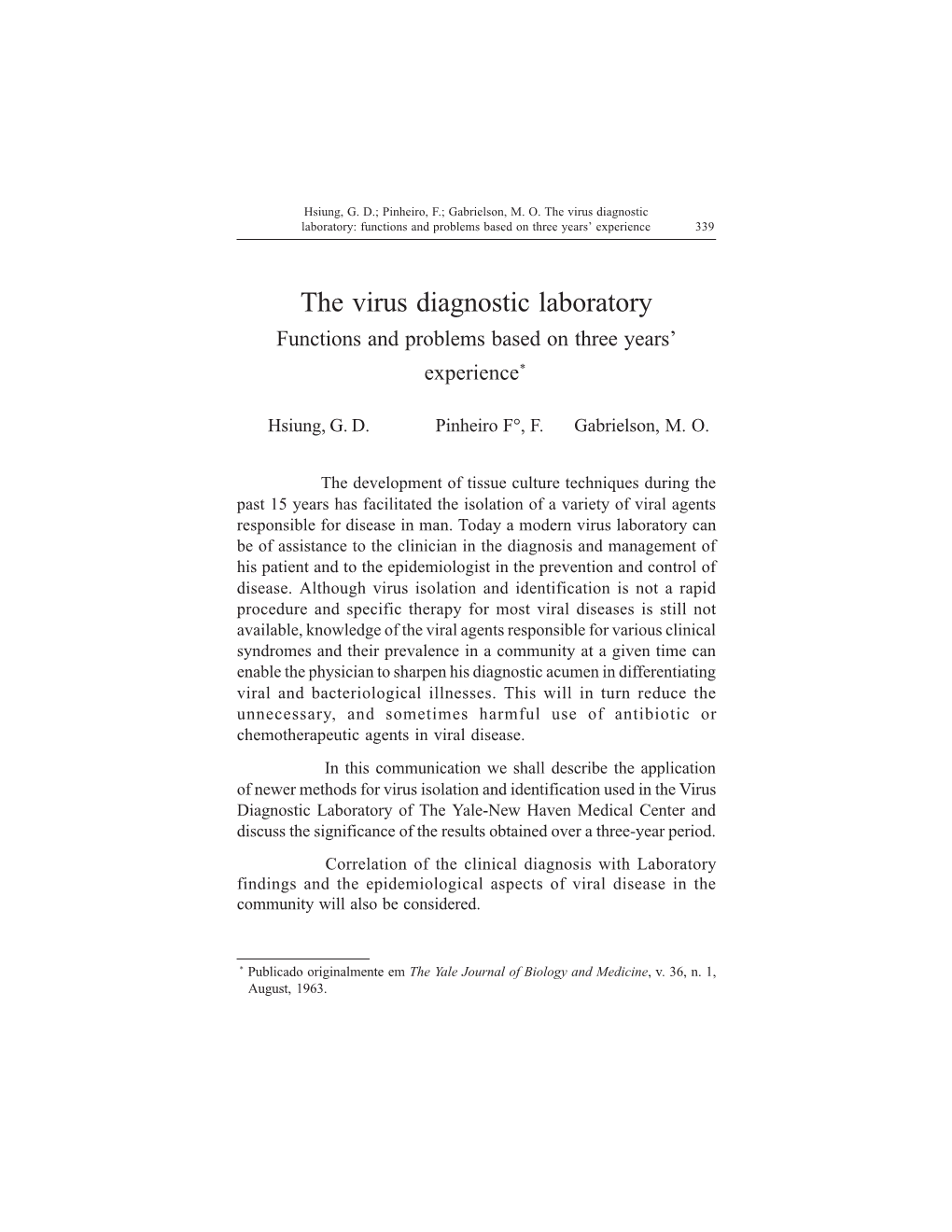 The Virus Diagnostic Laboratory: Functions and Problems Based on Three Years’ Experience 339