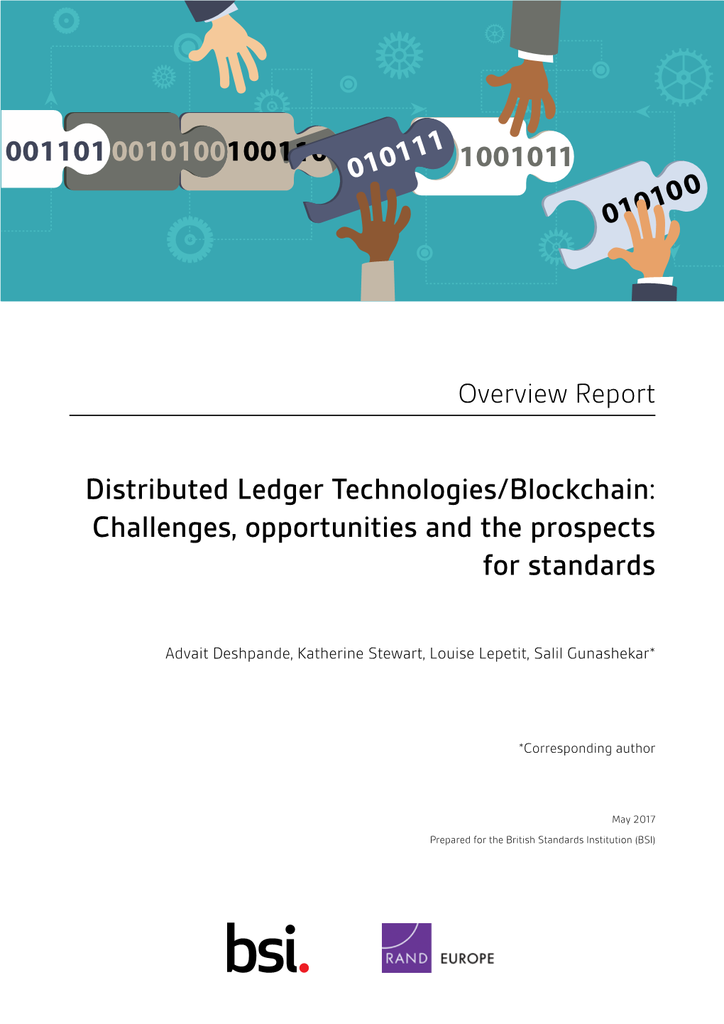 Distributed Ledger Technologies/Blockchain: Challenges, Opportunities and the Prospects for Standards