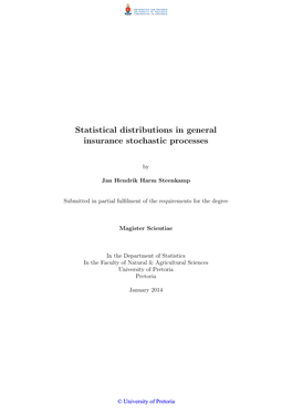 Statistical Distributions in General Insurance Stochastic Processes