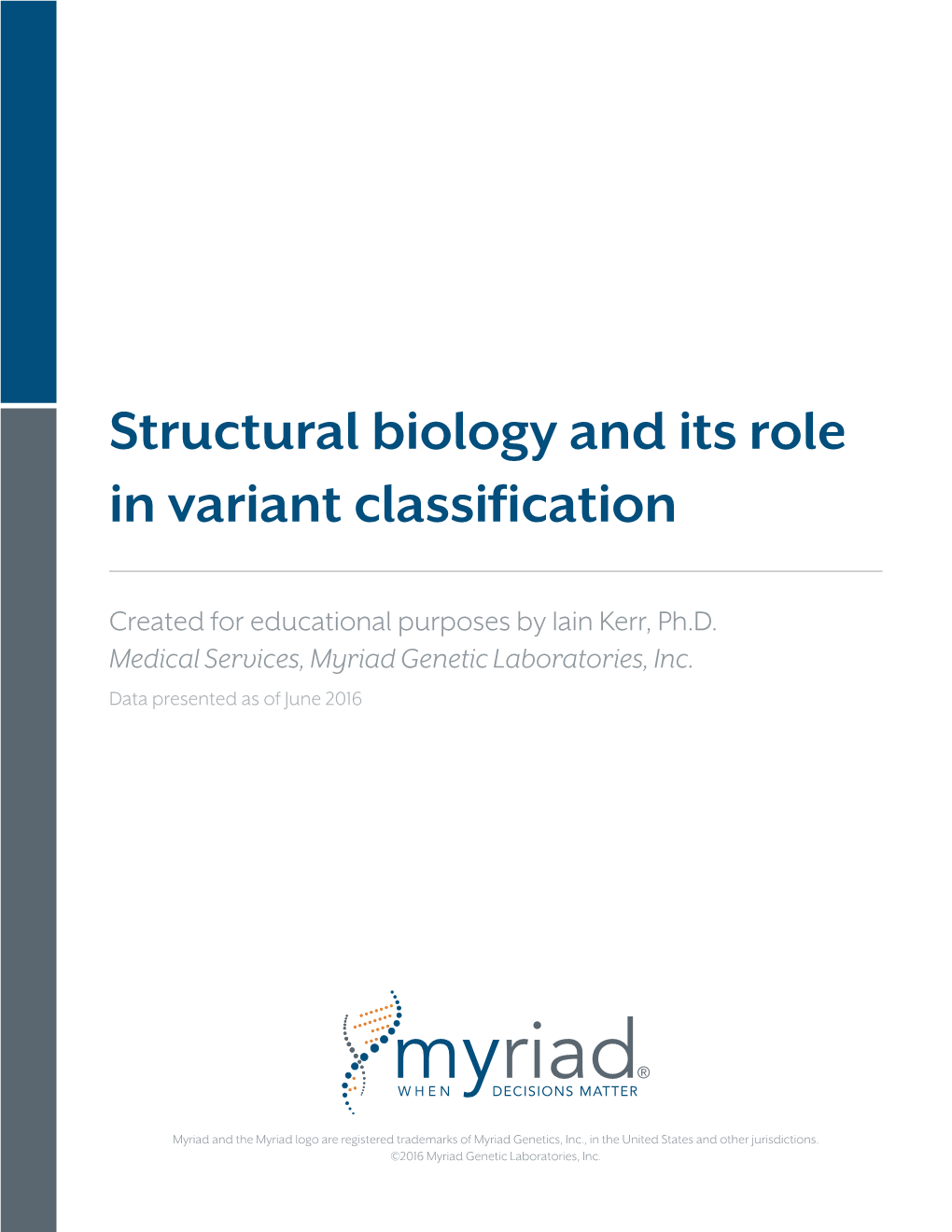 Structural Biology and Its Role in Variant Classification