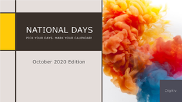 National Days Pick Your Days. Mark Your Calendar!