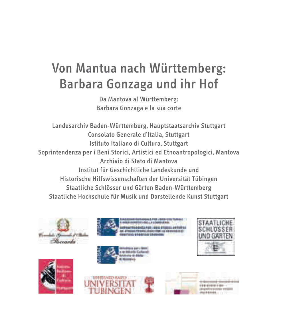 Von Mantua Nach Württemberg: Barbara Gonzaga Und Ihr Hof Da Mantova Al Württemberg: Barbara Gonzaga E La Sua Corte