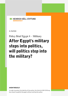 Military After Egypt's Military Steps Into Politics, Will Politics Step Into the Military?