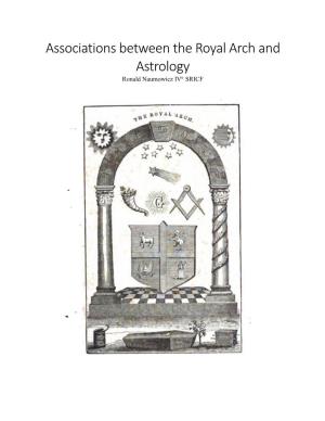 Associations Between the Royal Arch and Astrology Ronald Naumowicz IV SRICF