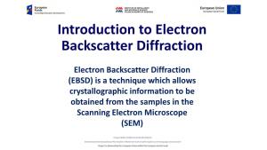 Introduction to Electron Backscatter Diffraction