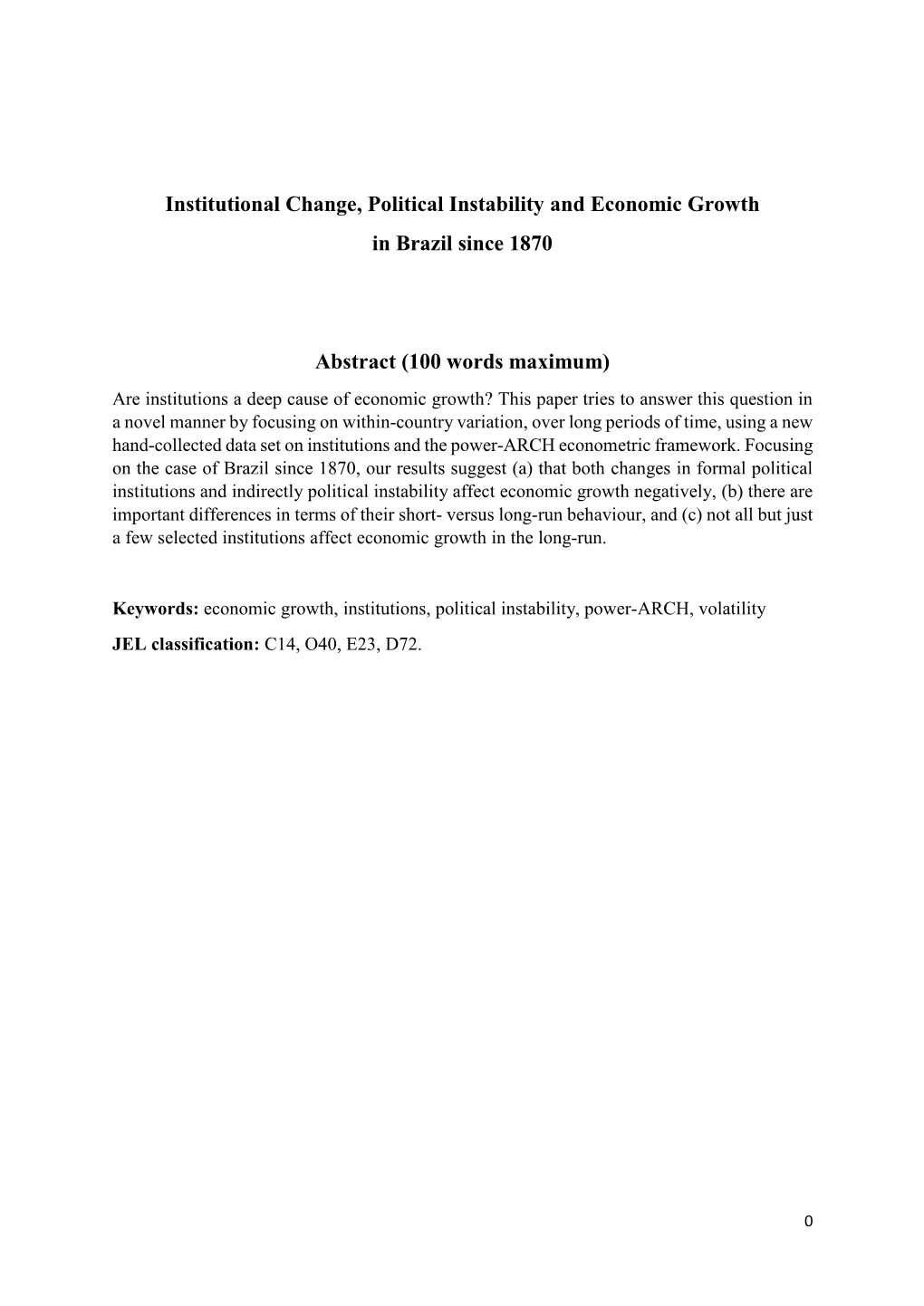 Institutional Change, Political Instability and Economic Growth in Brazil Since 1870 Abstract