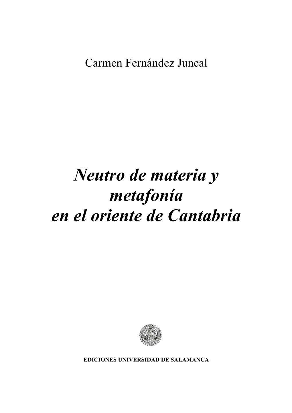 Neutro De Materia Y Metafonía En El Oriente De Cantabria