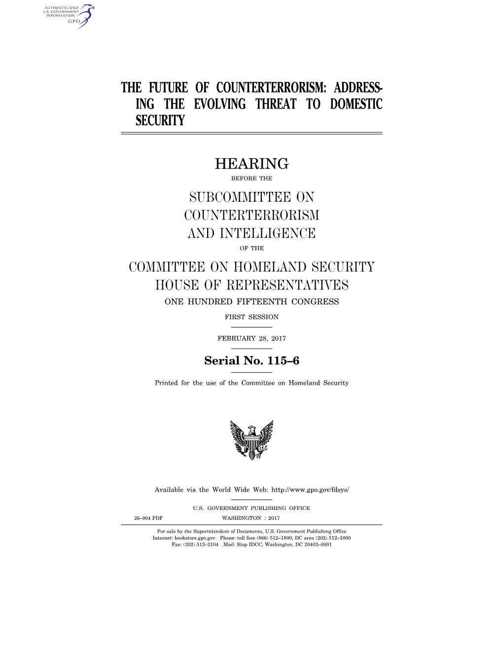 Address- Ing the Evolving Threat to Domestic Security Hearing