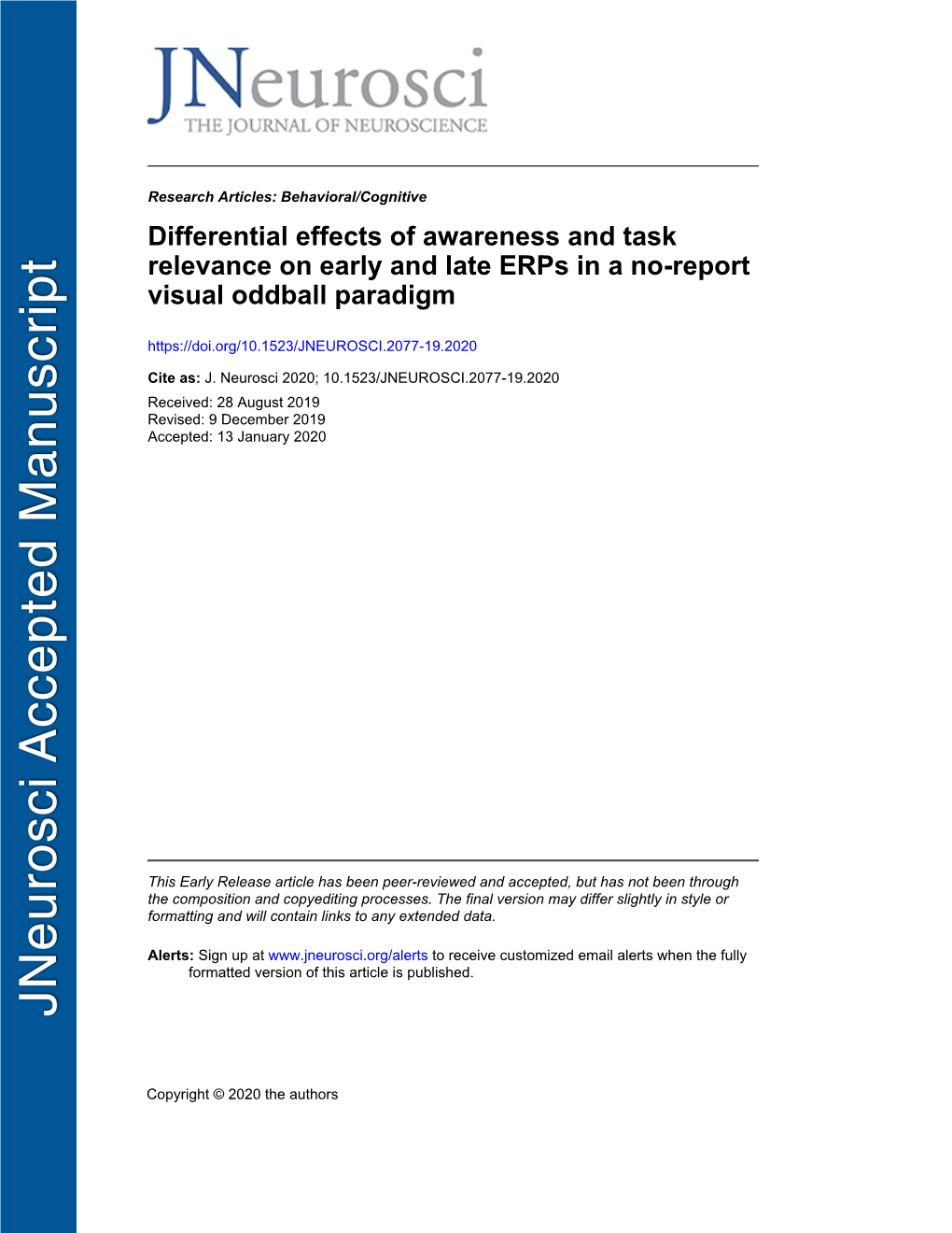 Differential Effects of Awareness and Task Relevance on Early and Late Erps in a No-Report Visual Oddball Paradigm