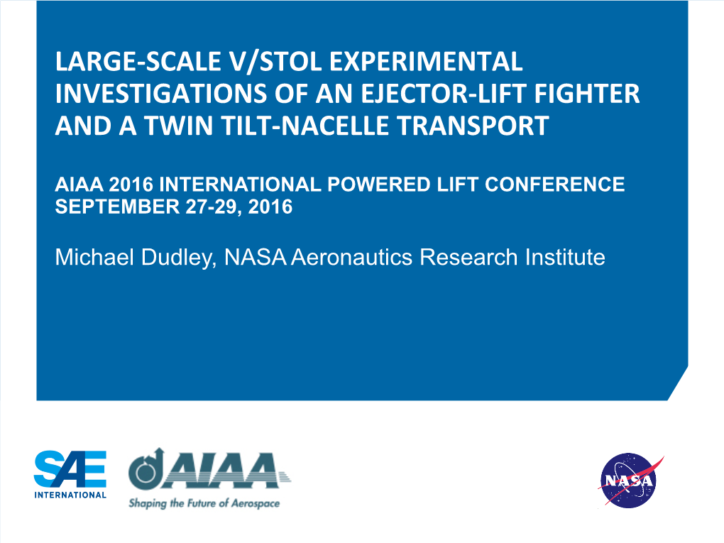 Large-‐Scale V/Stol Experimental Investigations of an Ejector