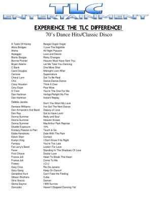 EXPERIENCE the TLC DIFFERENCE! 70’S Dance Hits/Classic Disco