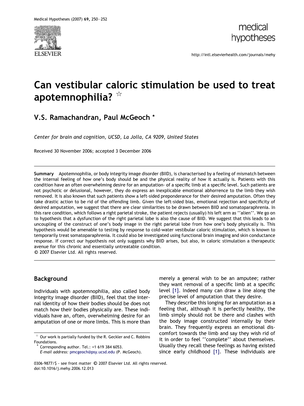 Can Vestibular Caloric Stimulation Be Used to Treat Apotemnophilia? Q