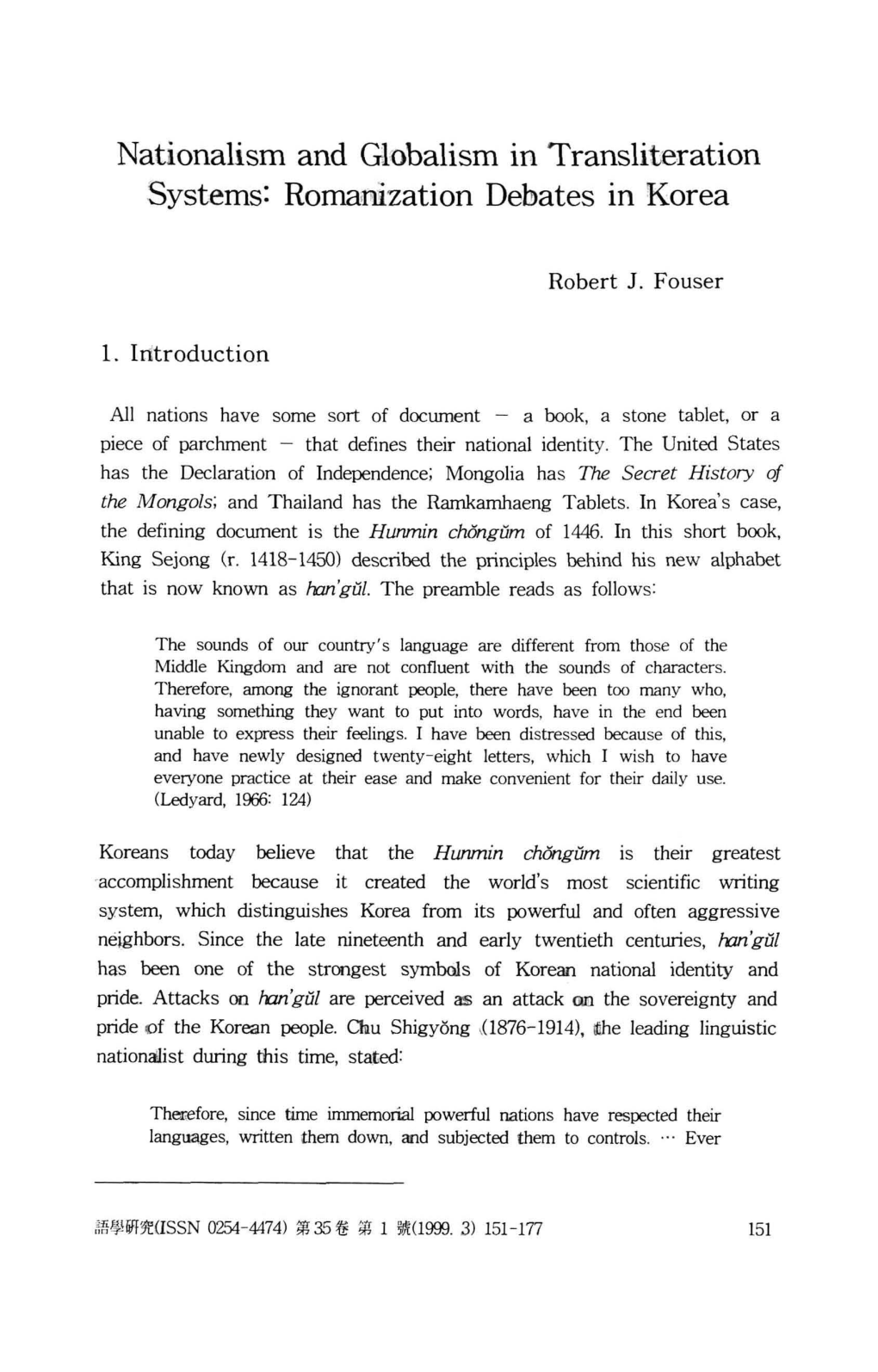 Nationalism and Globalism in Transliteration Systems: Romanization Debates in Korea