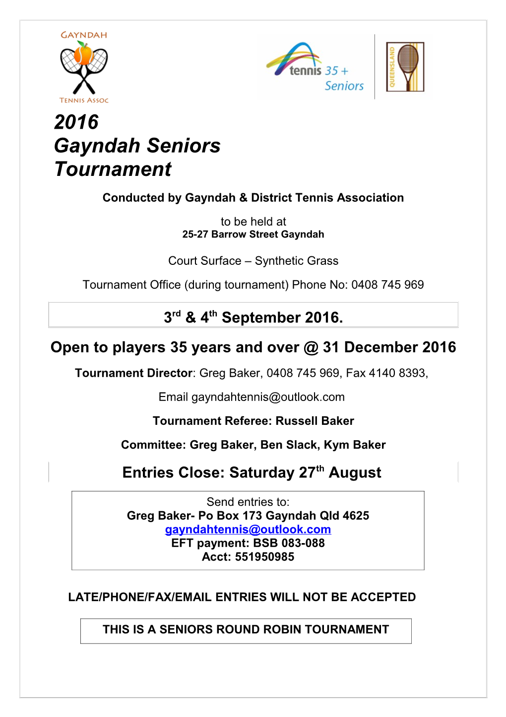 Conducted by Gayndah & District Tennis Association