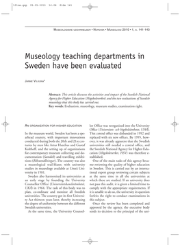 Museology Teaching Departments in Sweden Have Been Evaluated