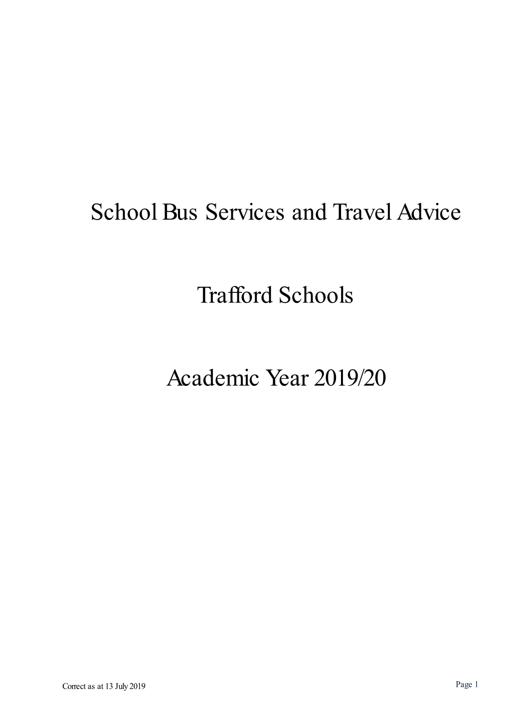 School Bus Services and Travel Advice Trafford Schools Academic Year 2019/20