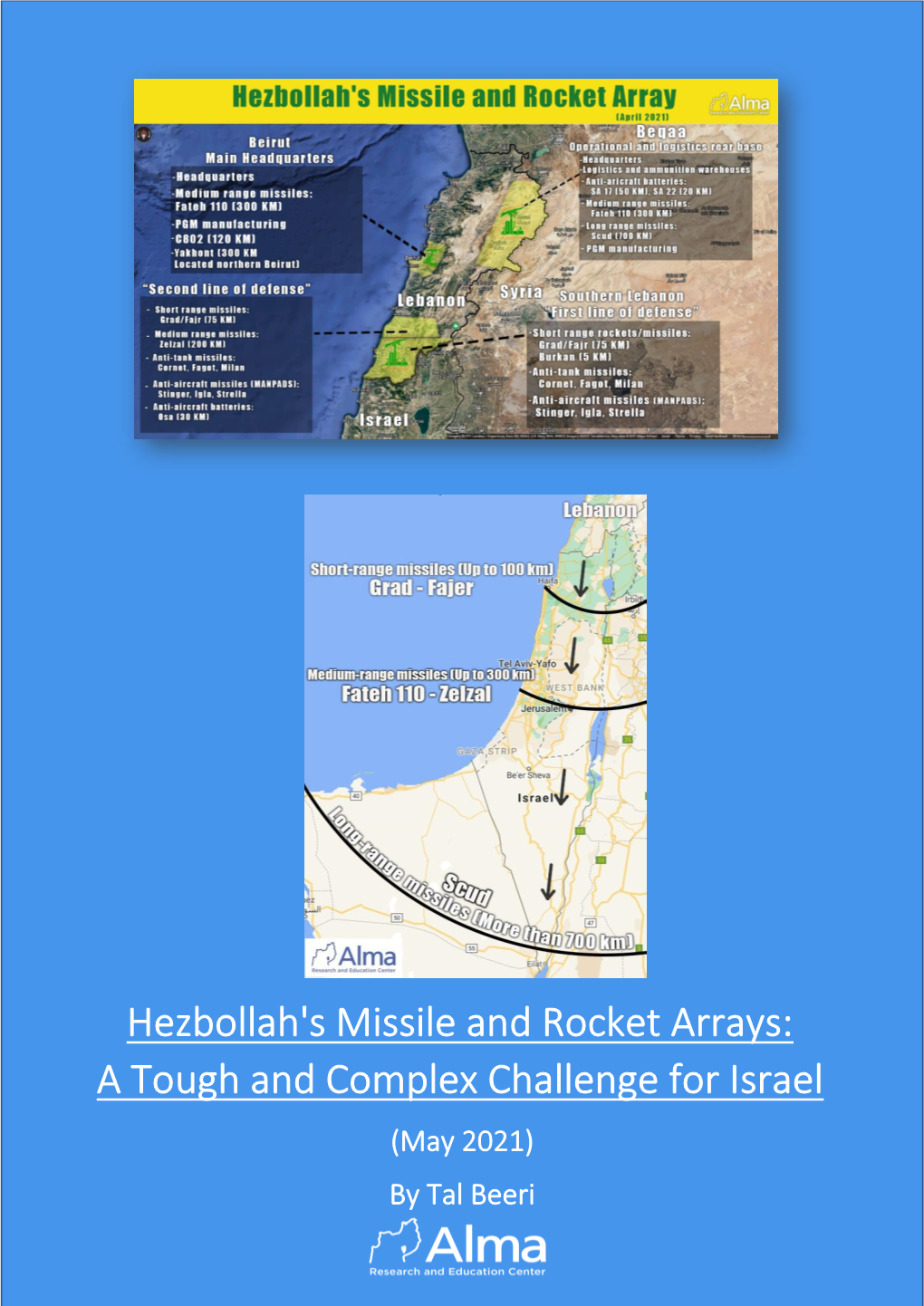 Hezbollah's Missile and Rocket Arrays: a Tough and Complex Challenge for Israel