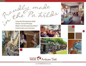 Using the Pennsylvania Wilds Artisan Trail and Proudly Made in the Pennsylvania Wildstm Brand to Grow Your Business