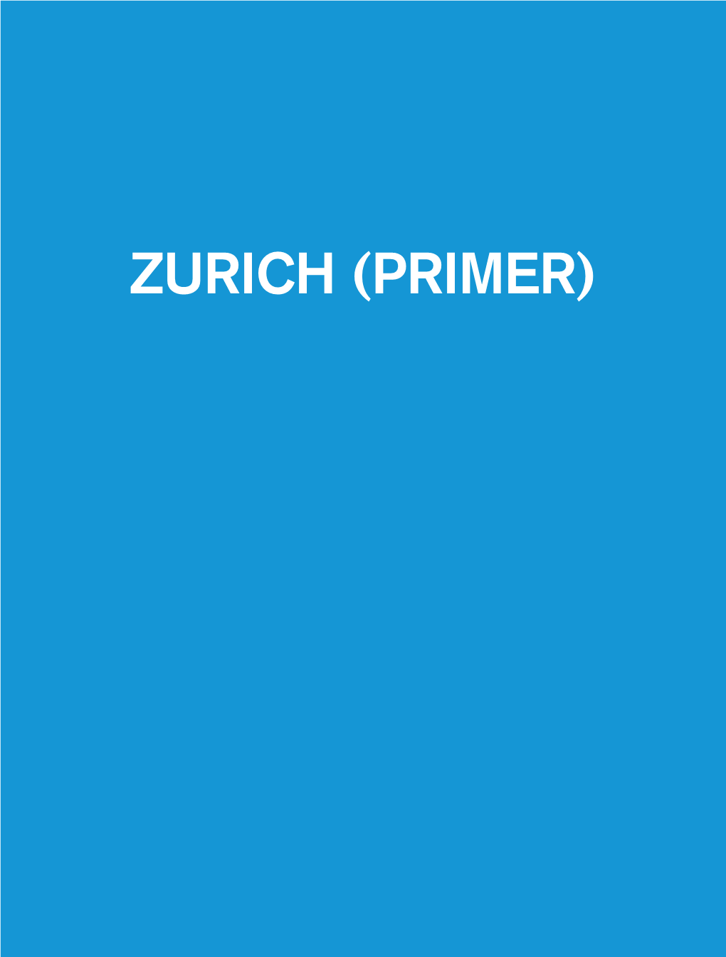ZURICH (PRIMER) Studio Sergison a Plan for Zurich, 1-6 Primer