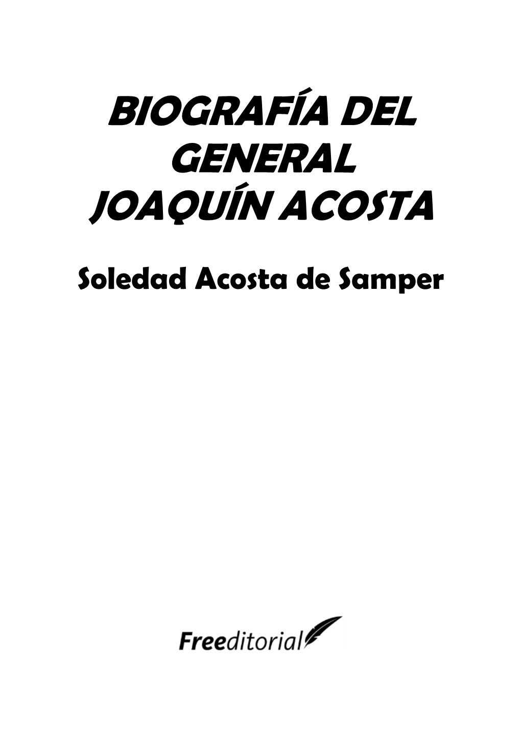 Biografía Del General Joaquín Acosta