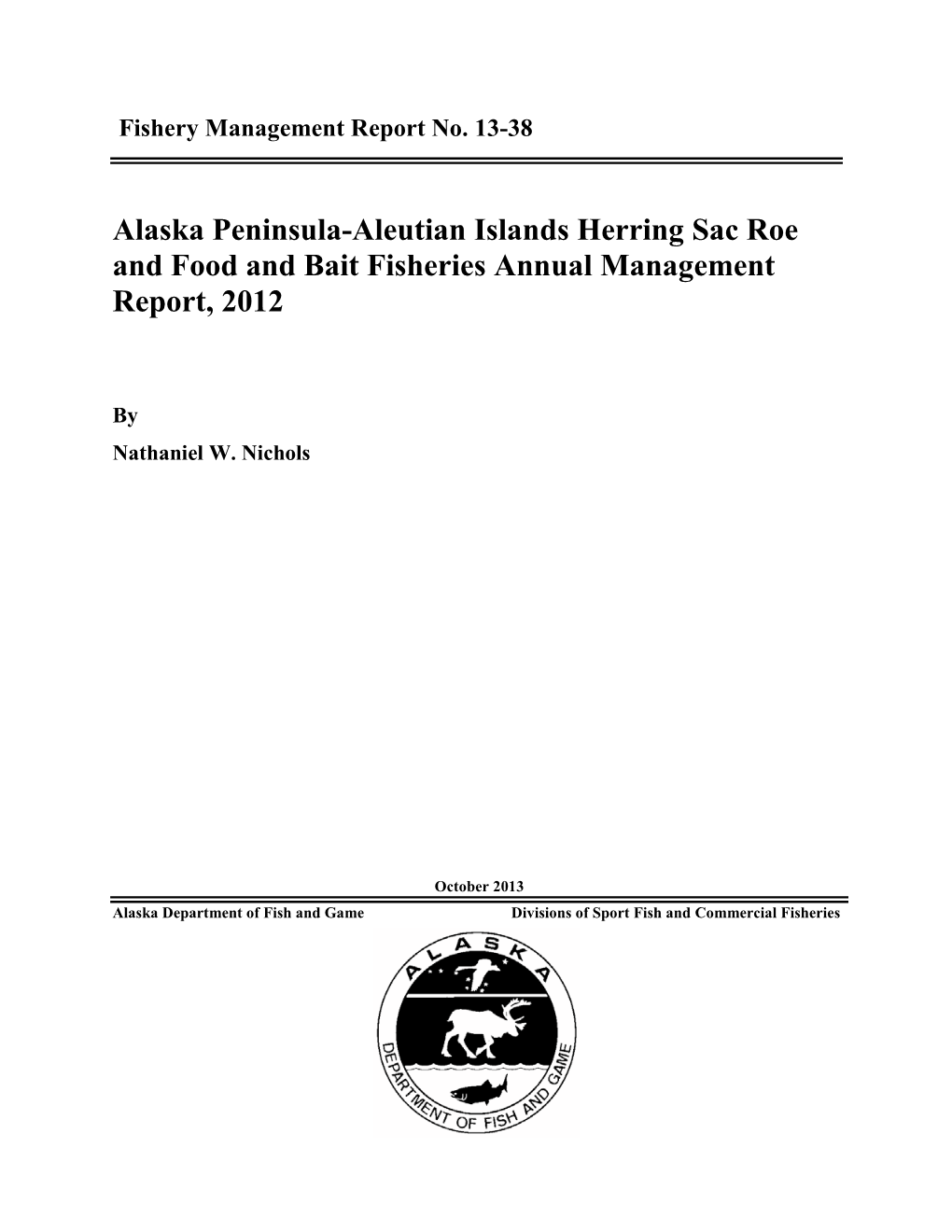 Alaska Peninsula-Aleutian Islands Herring Sac Roe and Food and Bait Fisheries Annual Management Report, 2012
