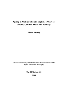 Ageing in Welsh Fiction in English, 1906-2012: Bodies, Culture, Time, and Memory