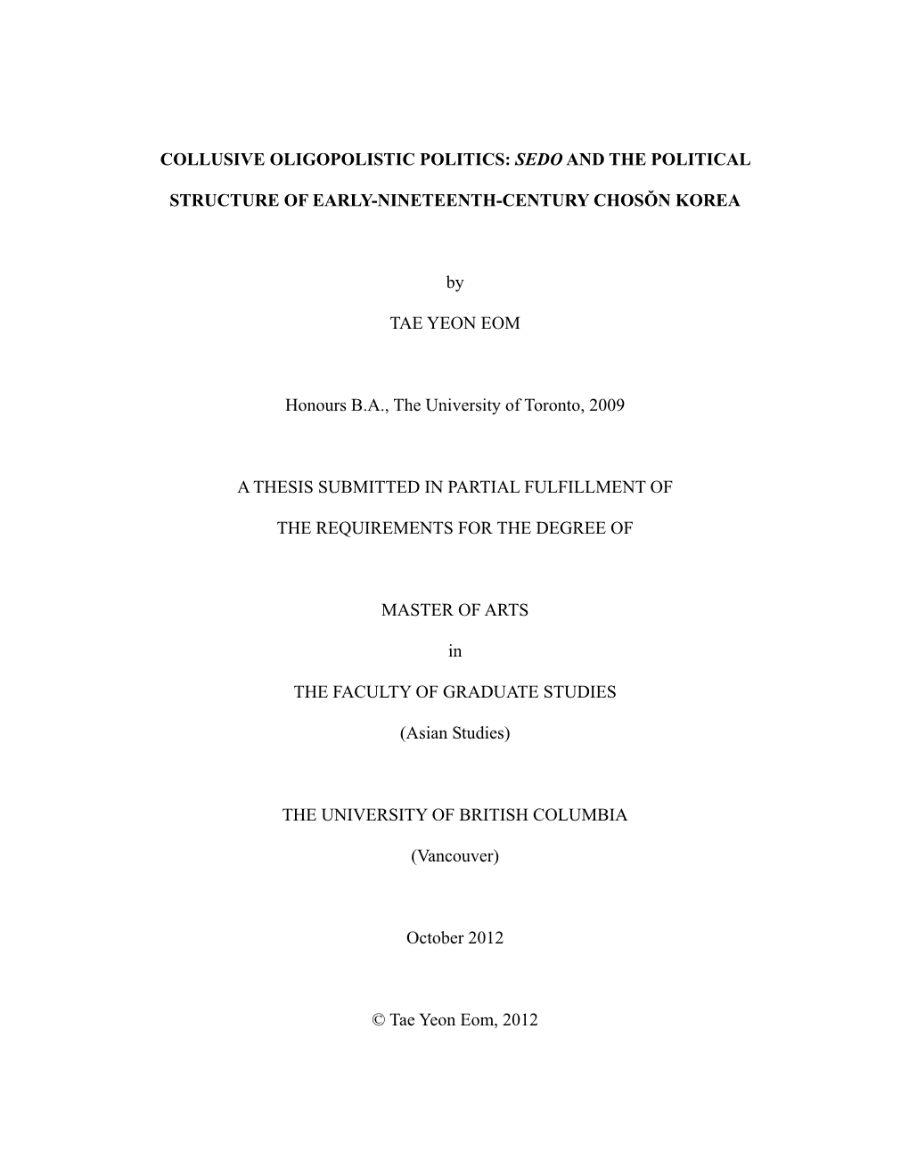 Sedo and the Political Structure of Early Nineteenth-Century Korea, This Thesis Rather Tries To