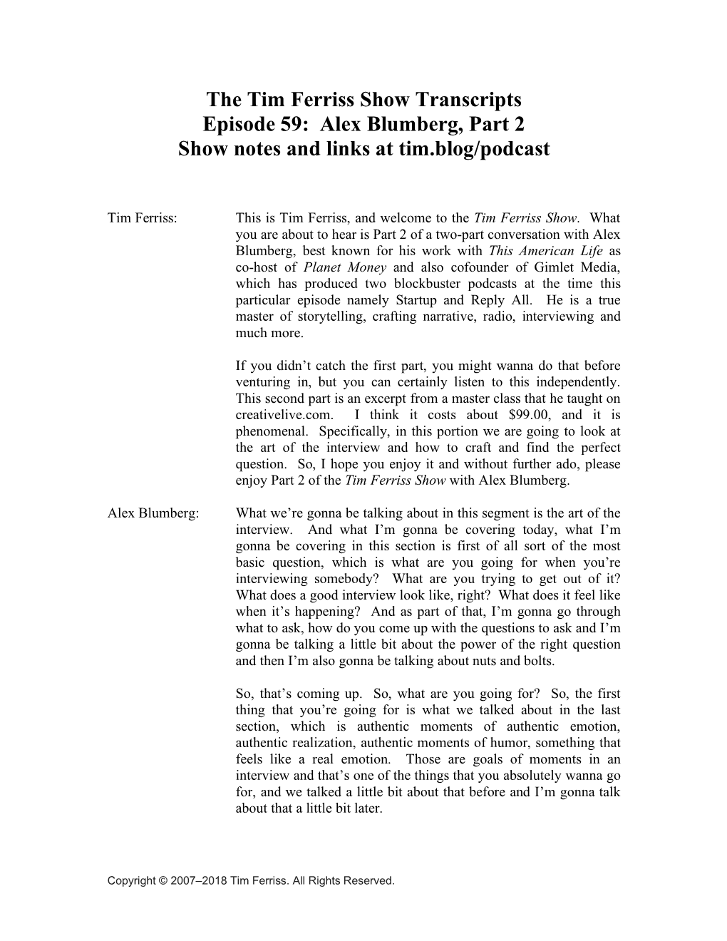 The Tim Ferriss Show Transcripts Episode 59: Alex Blumberg, Part 2 Show Notes and Links at Tim.Blog/Podcast