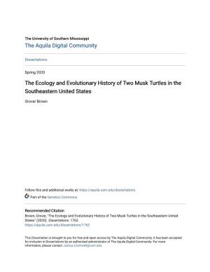 The Ecology and Evolutionary History of Two Musk Turtles in the Southeastern United States