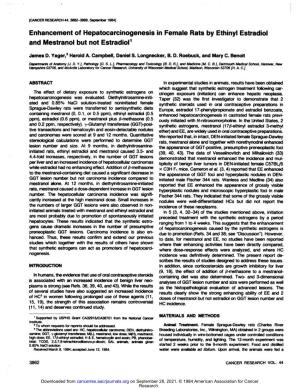 Enhancement of Hepatocarcinogenesis in Female Rats by Ethinyl Estradici and Mestranol but Not Estradici1