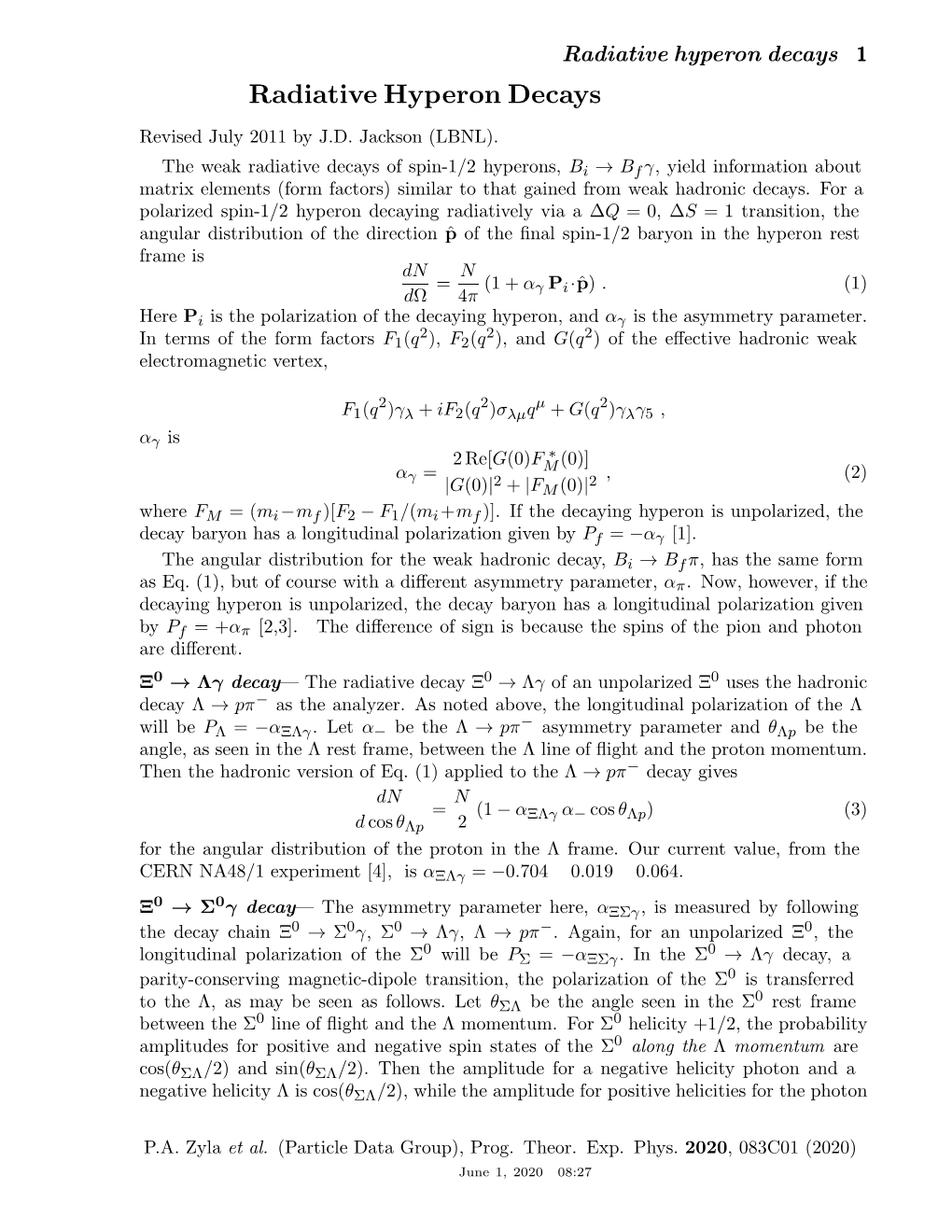 Radiative Hyperon Decays 1 Radiative Hyperon Decays