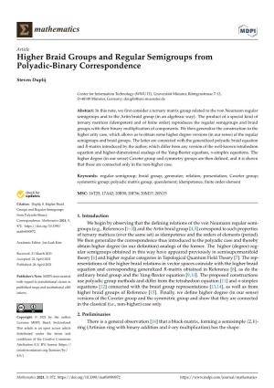 Higher Braid Groups and Regular Semigroups from Polyadic-Binary Correspondence