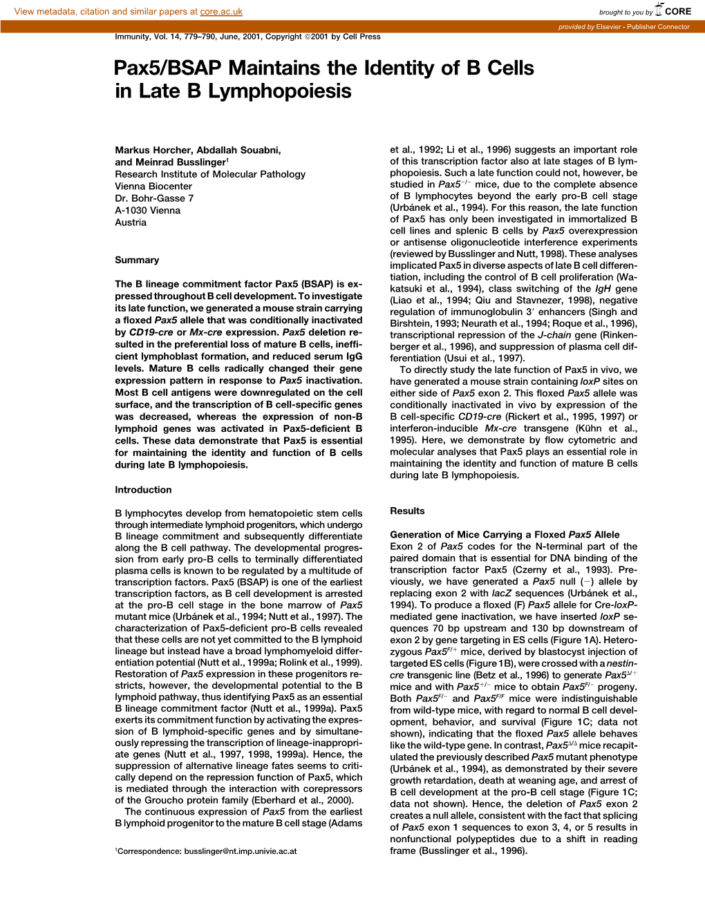 Pax5/BSAP Maintains the Identity of B Cells in Late B Lymphopoiesis