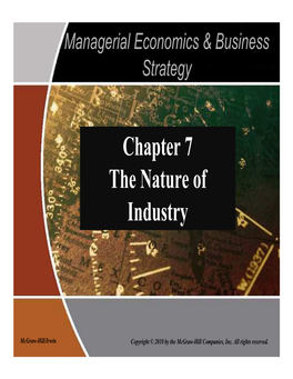 Chapter 7 the Nature of Industry