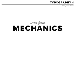 Letter-Form Mechanics
