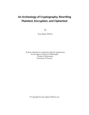 An Archeology of Cryptography: Rewriting Plaintext, Encryption, and Ciphertext