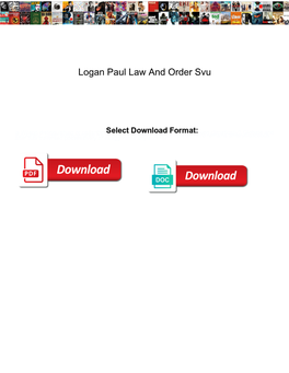 Logan Paul Law and Order Svu