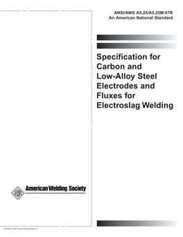 Specification for Carbon and Low-Alloy Steel Electrodes and Fluxes for Electroslag Welding