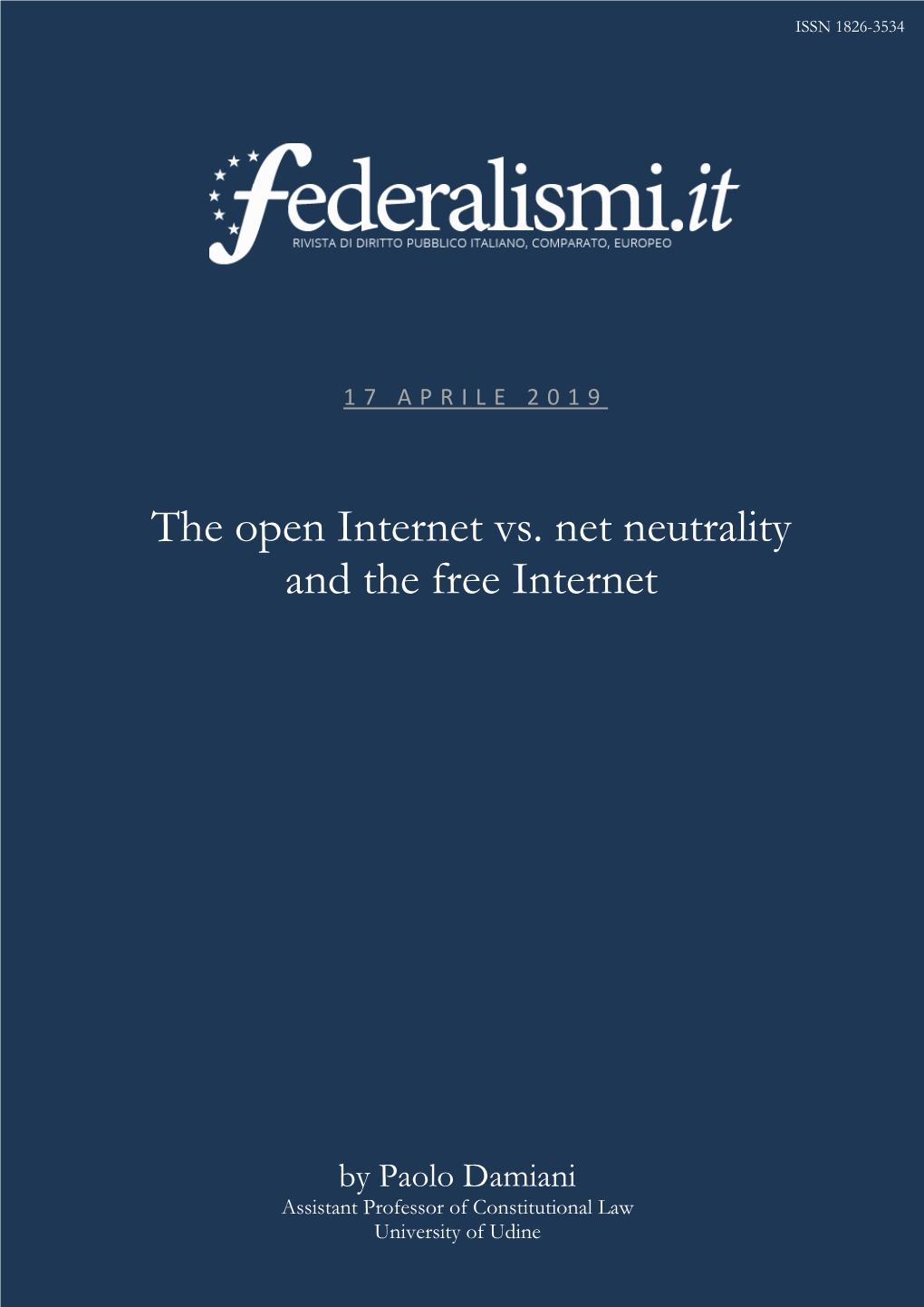 The Open Internet Vs. Net Neutrality and the Free Internet