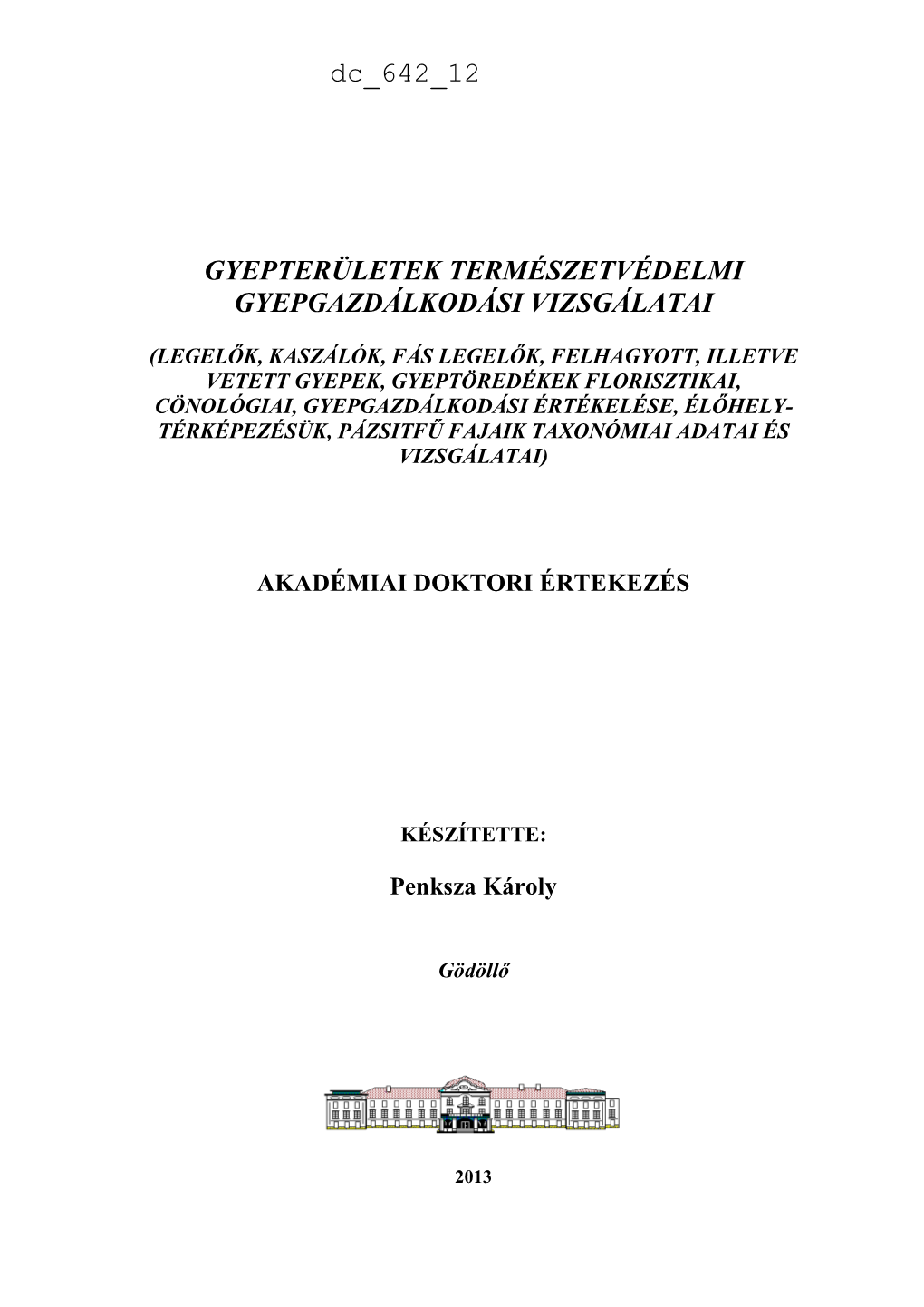 Gyepterületek Természetvédelmi Gyepgazdálkodási Vizsgálatai