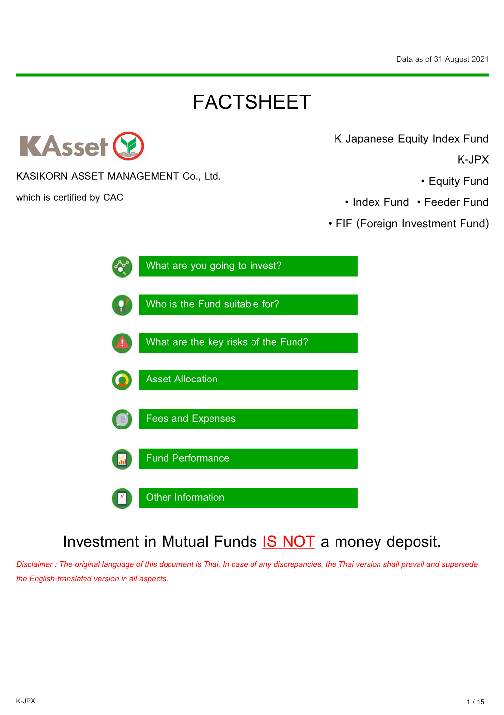 FACTSHEET K Japanese Equity Index Fund K-JPX KASIKORN ASSET MANAGEMENT Co., Ltd