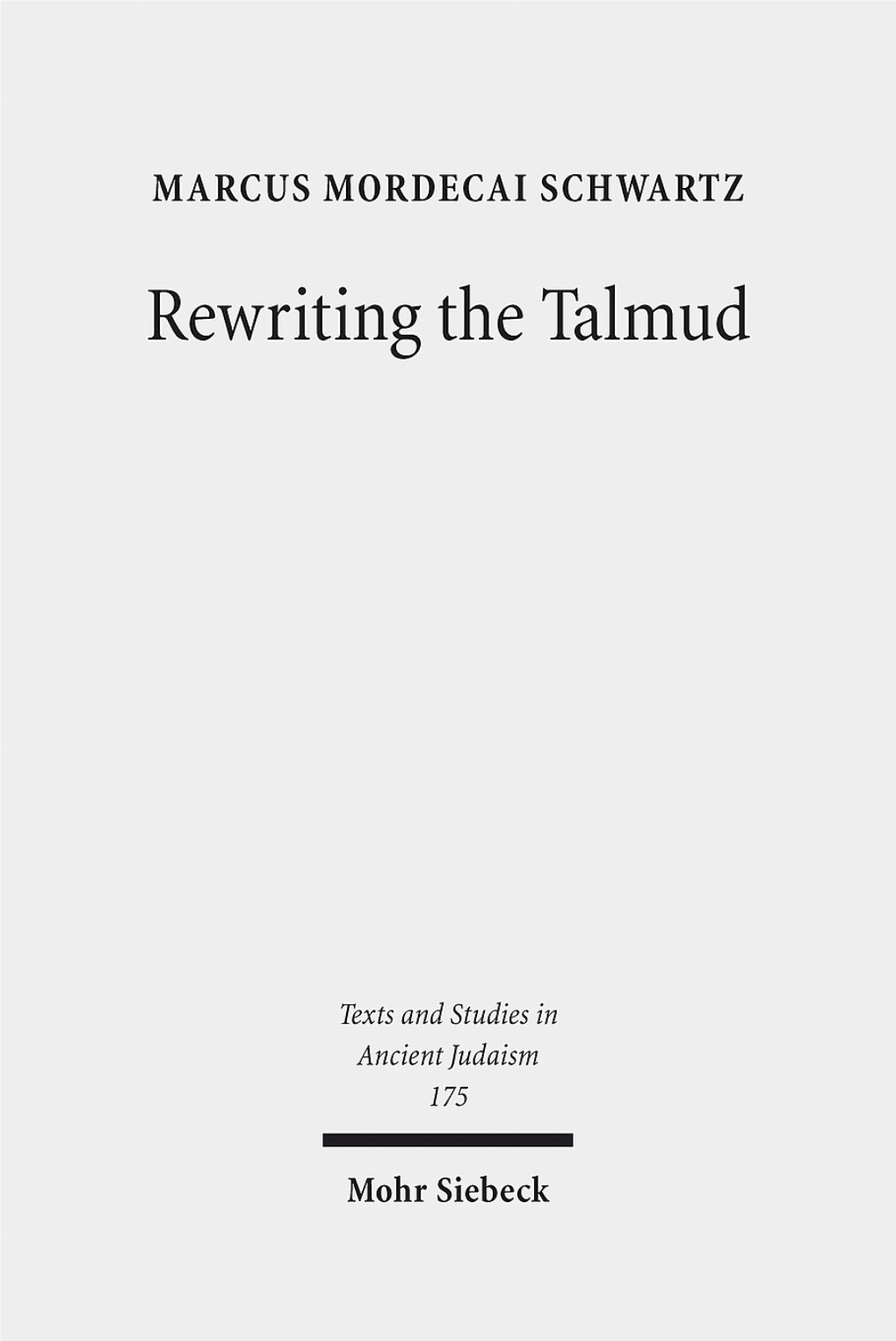 Rewriting the Talmud the Fourth Century Origins of Bavil Rosh Hashanah