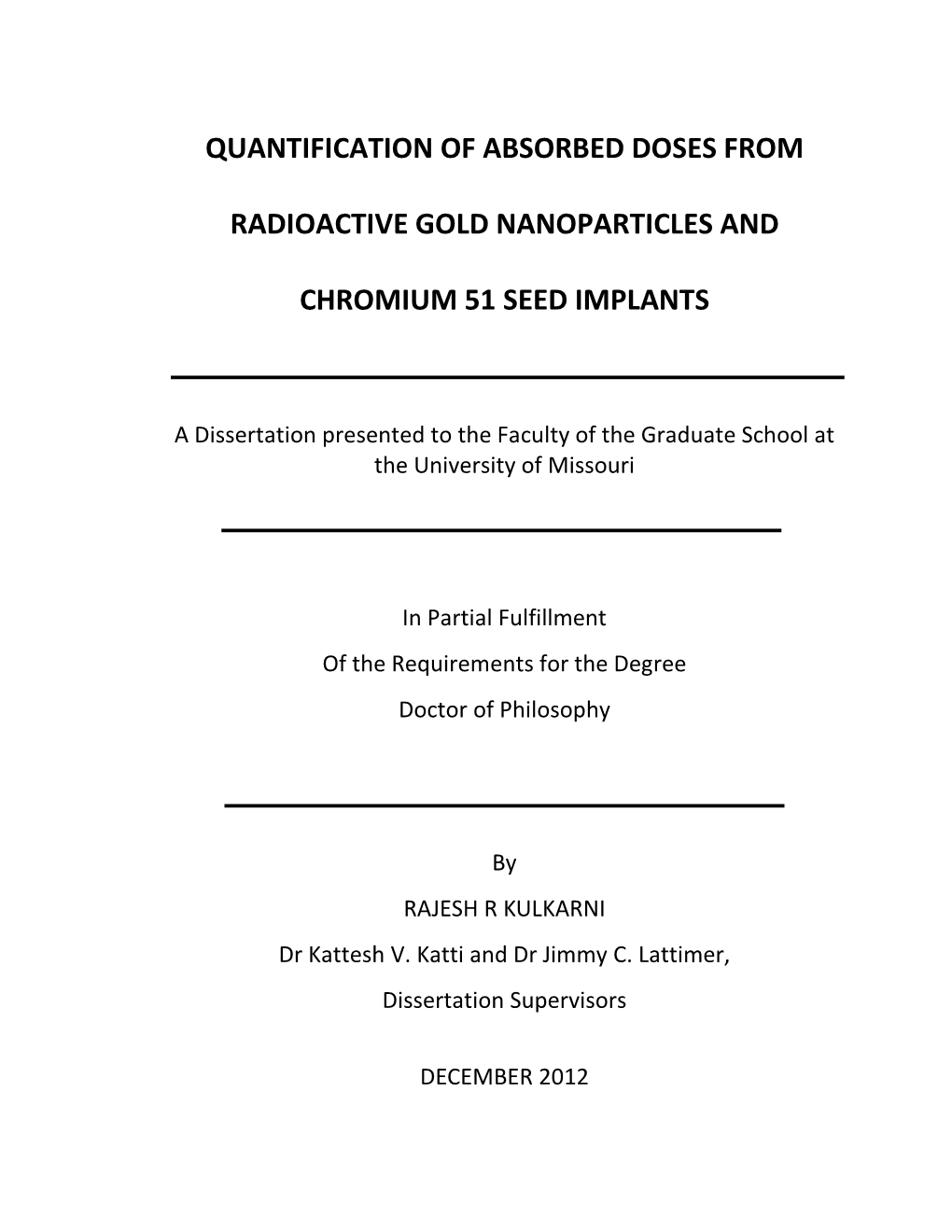 Quantification of Absorbed Doses from Radioactive