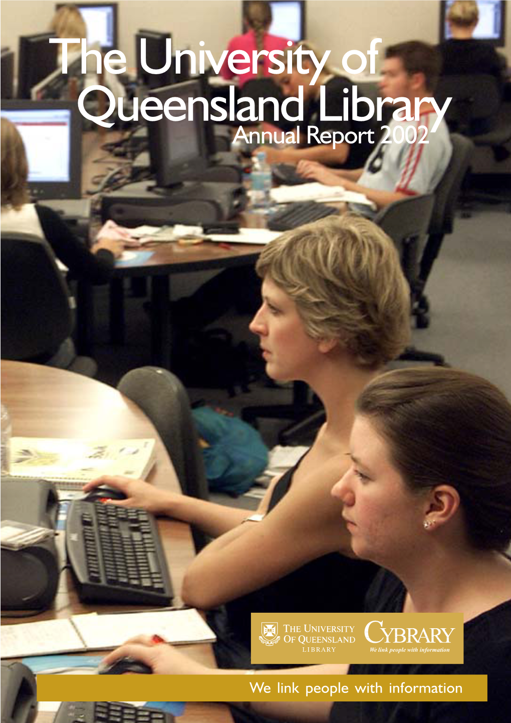The University of Queensland Library Annual Report 2002