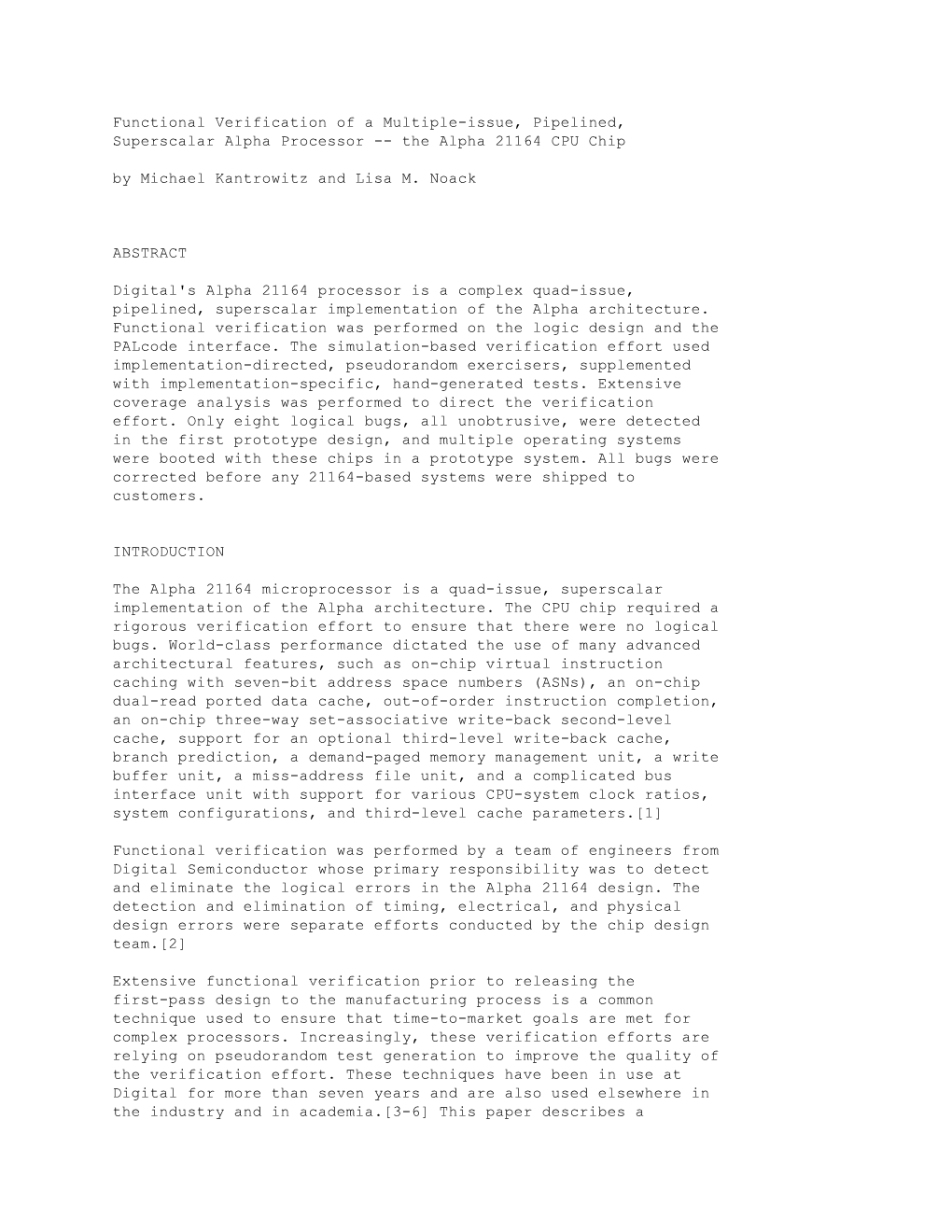 Functional Verification of a Multiple-Issue, Pipelined, Superscalar Alpha Processor -- the Alpha 21164 CPU Chip by Michael Kantrowitz and Lisa M