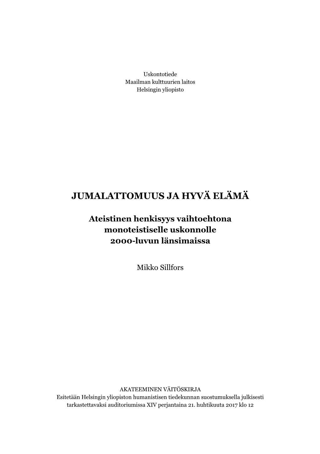 Ateistinen Henkisyys Vaihtoehtona Monoteistiselle Uskonnolle 2000-Luvun Länsimaissa