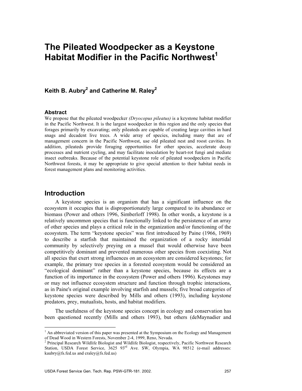 The Pileated Woodpecker As a Keystone Habitat Modifier in the Pacific Northwest1