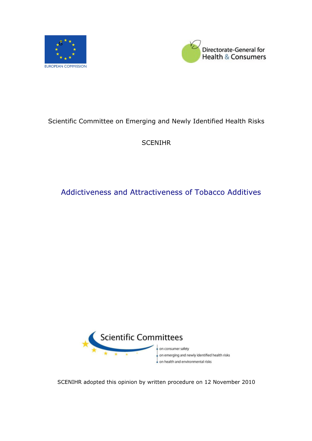 (SCENIHR), "Addictiveness and Attractiveness of Tobacco Additives
